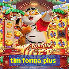 tim forma plus